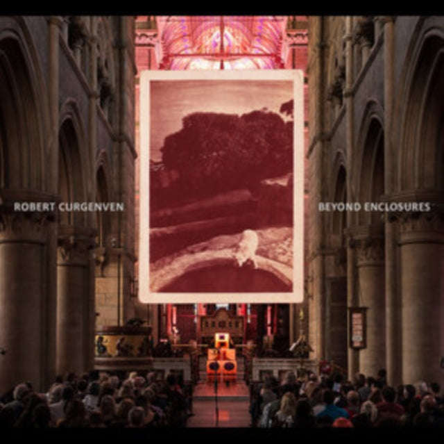 Robert Curgenven - Beyond Enclosures (CD)