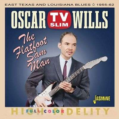 Oscar Tv Slim Wills - The Flatfoot Sam Man (CD)