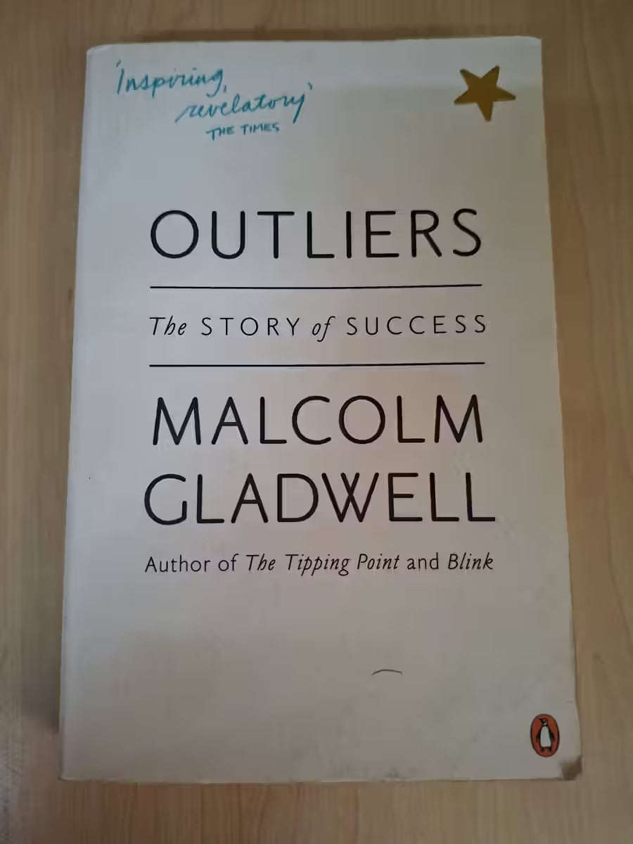 Outliers: The Story of Success  Malcolm Gladwell (Paperback)