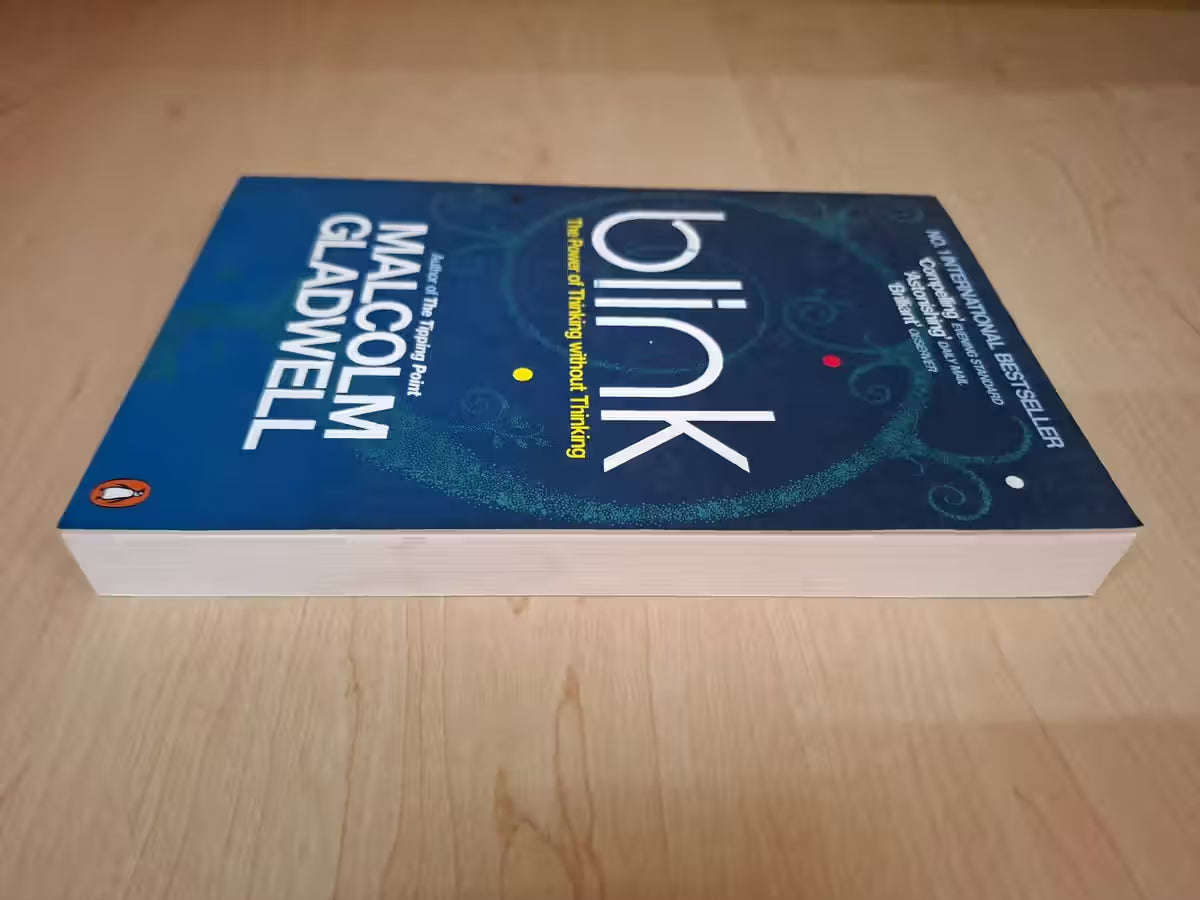 Blink: The Power of Thinking Without Thinking  Malcolm Gladwell (Paperback)