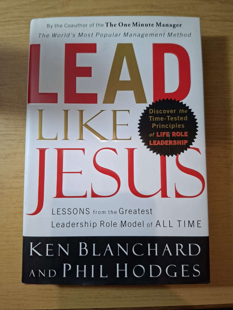 Lead Like Jesus  Ken Blanchard & Phil Hodges  Second Hand