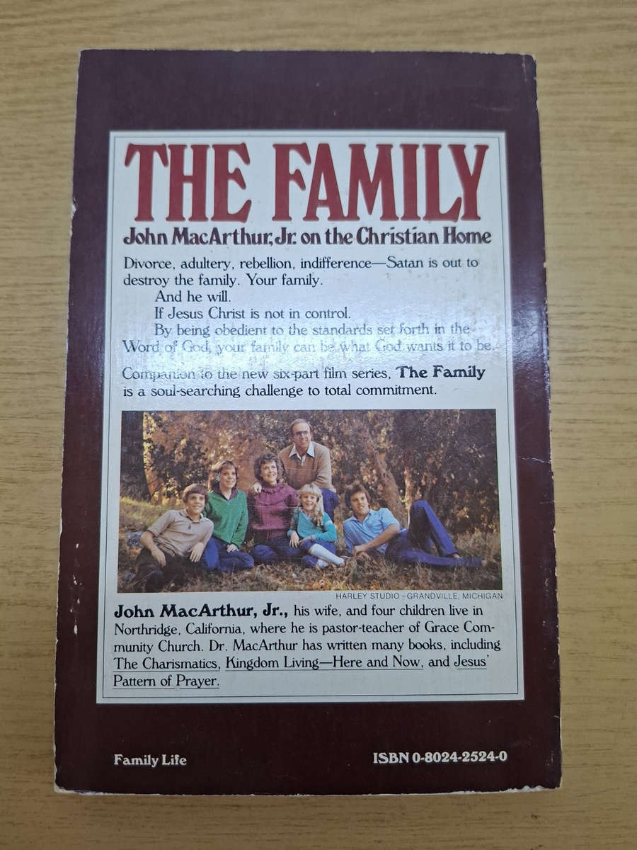 The Family  John MacArthur Jr. on the Christian Home (Second Hand)