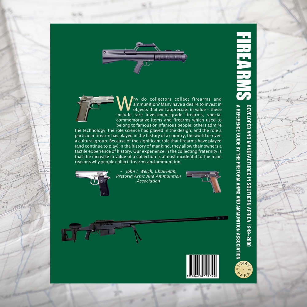 SOFTCOVER: Firearms Developed & Manufactured in Southern Africa 1949-2000 Third Impression