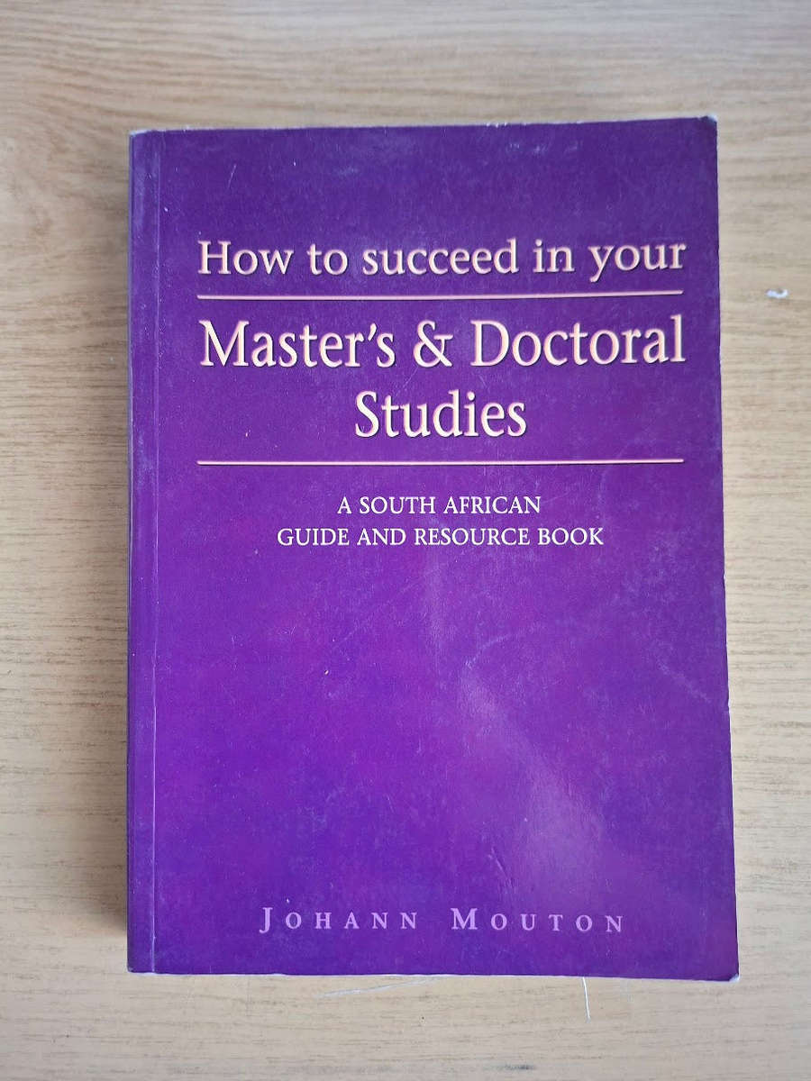 How to Succeed in Your Master's & Doctoral Studies by Johann Mouton (Second Hand Paperback)
