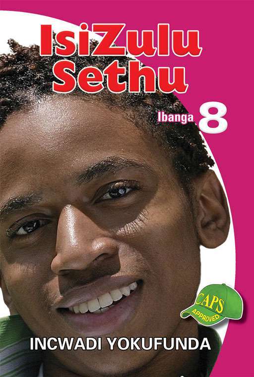 Isizulu Sethu Grade 8 Reader ISBN/SKU: 9781920605612