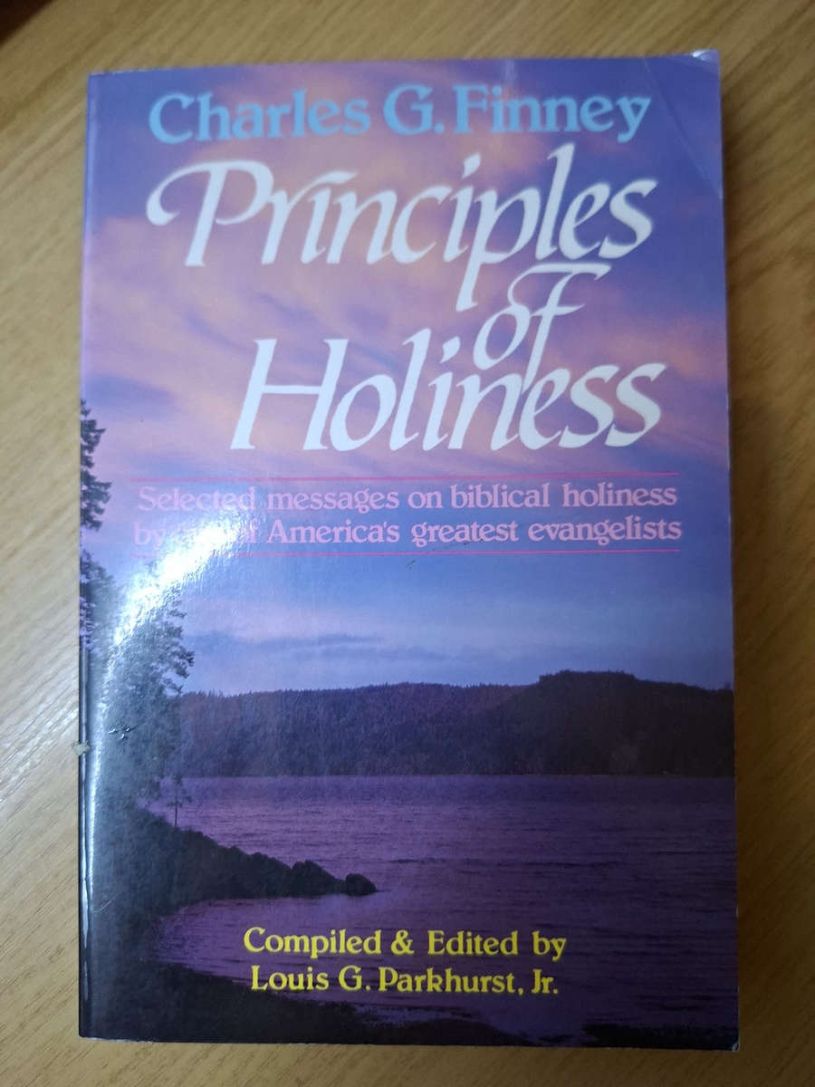 Principles of Holiness  Charles G. Finney (Second-Hand)