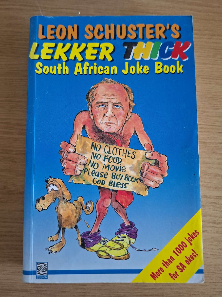 Leon Schusters Lekker Thick South African Joke Book  Leon Schuster (Second-Hand)