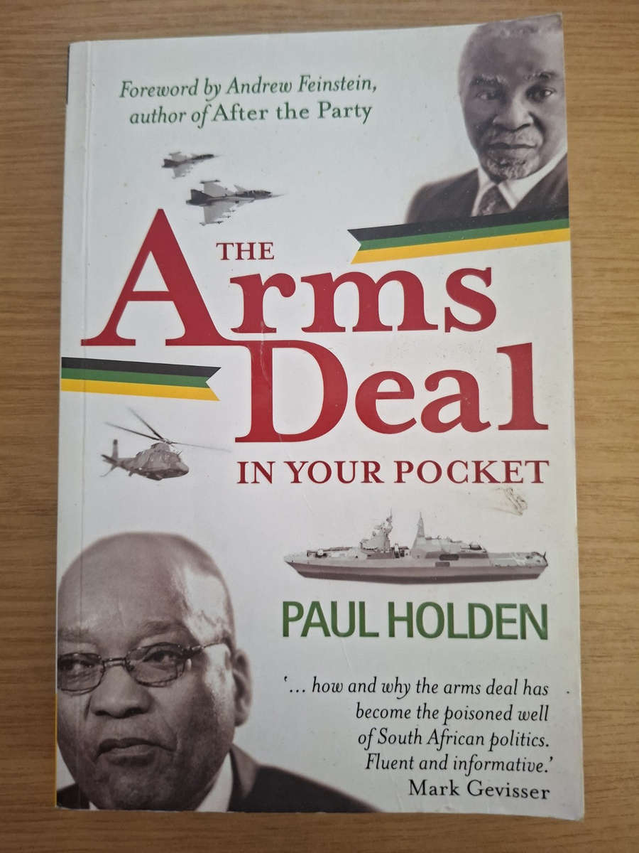 The Arms Deal in Your Pocket  Paul Holden (Second-Hand)