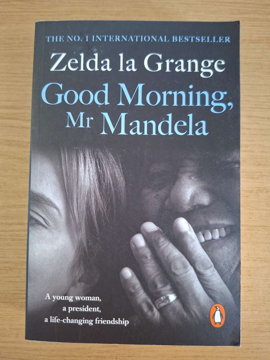 Good Morning, Mr Mandela  Zelda la Grange (Second Hand Book)
