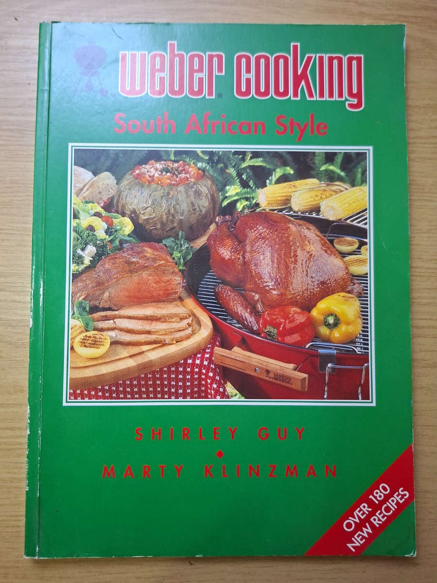 Weber Cooking: South African Style  Shirley Guy & Marty Klinzman (Second Hand Book)