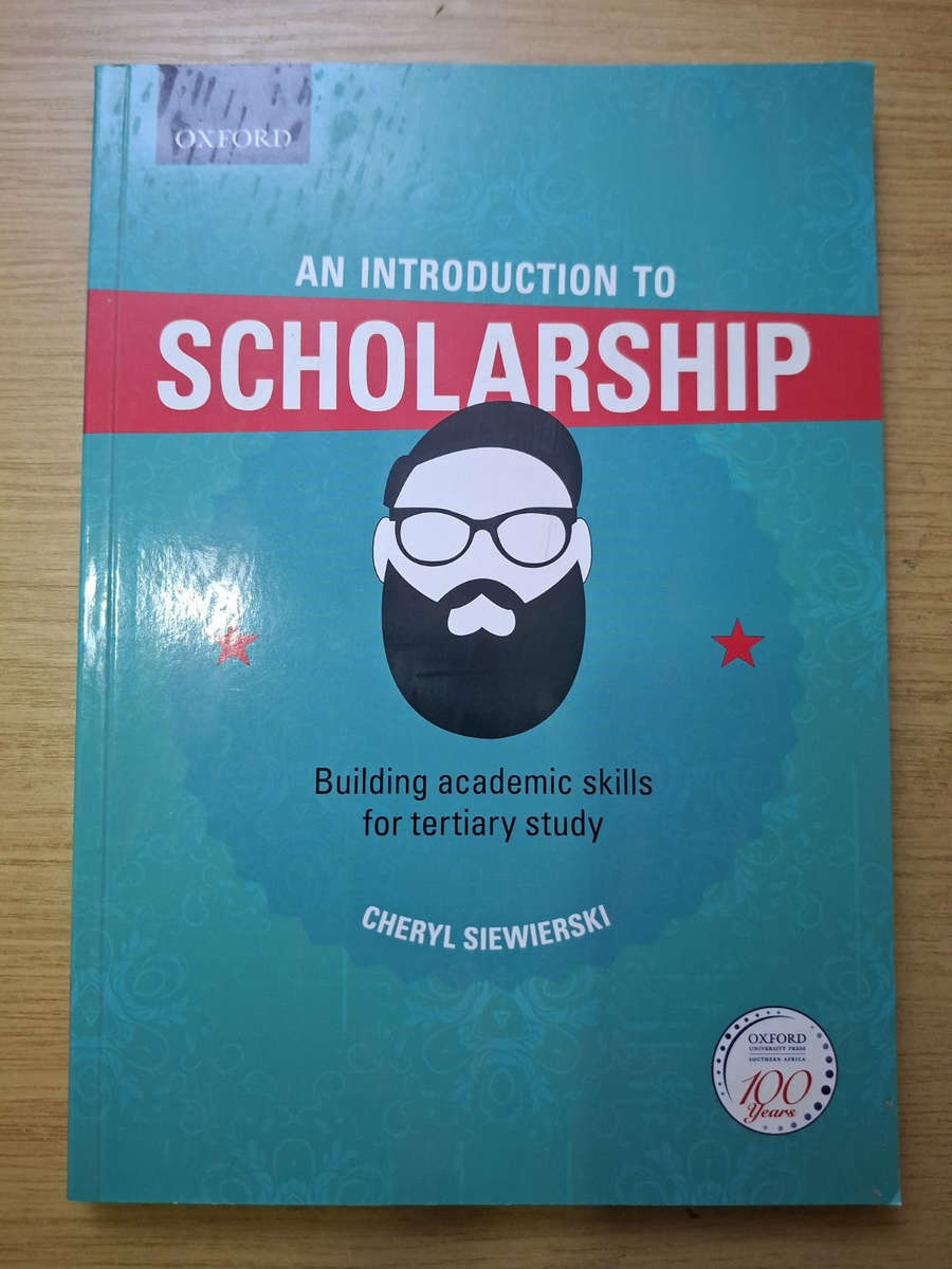 An Introduction to Scholarship: Building Academic Skills for Tertiary Study  Cheryl Siewierski...