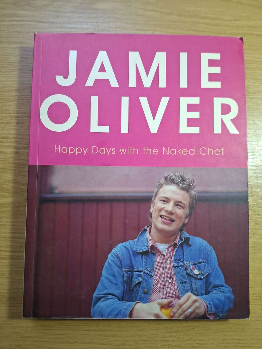 Happy Days with the Naked Chef  Jamie Oliver (Second Hand Book)