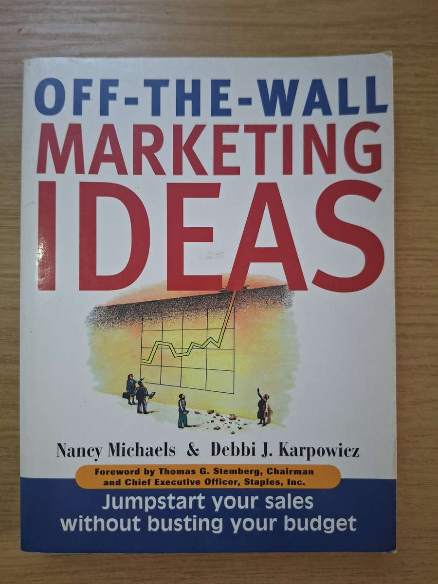 Off-The-Wall Marketing Ideas  Nancy Michaels & Debbi J. Karpowicz (Second Hand Book)