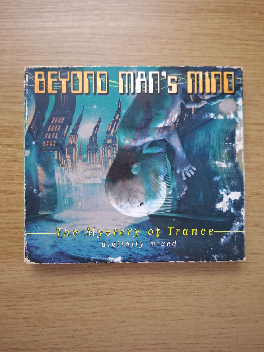 Beyond Man's Mind  The Mystery Of Trance (Second Hand CD)