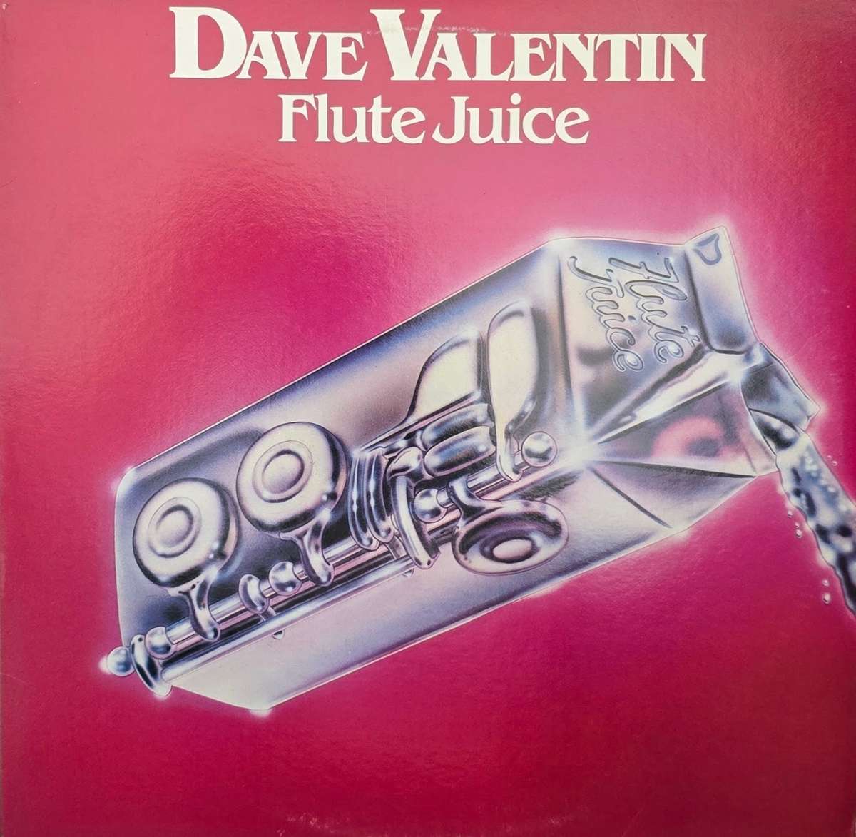 Dave Valentin  Flute Juice