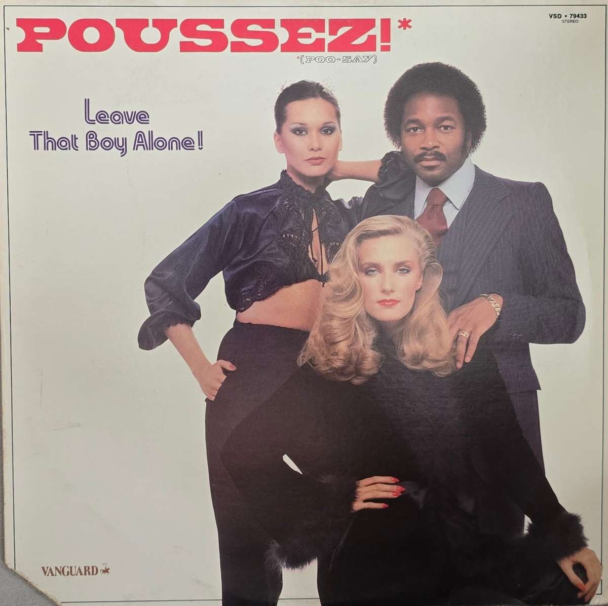 Poussez!  Leave That Boy Alone!