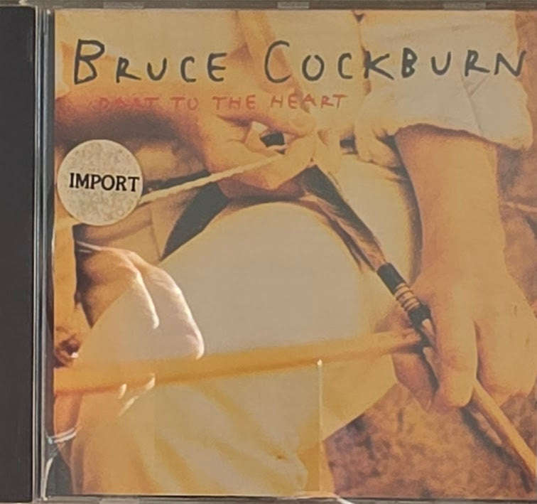Bruce Cockburn  Dart To The Heart (CD)