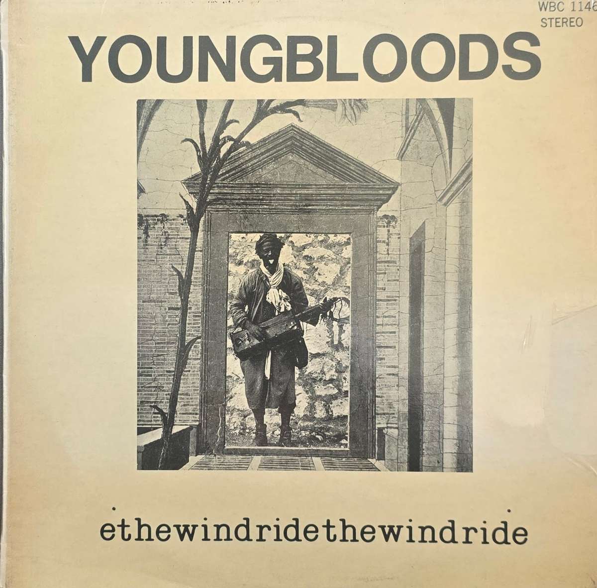 The Youngbloods  Ride The Wind