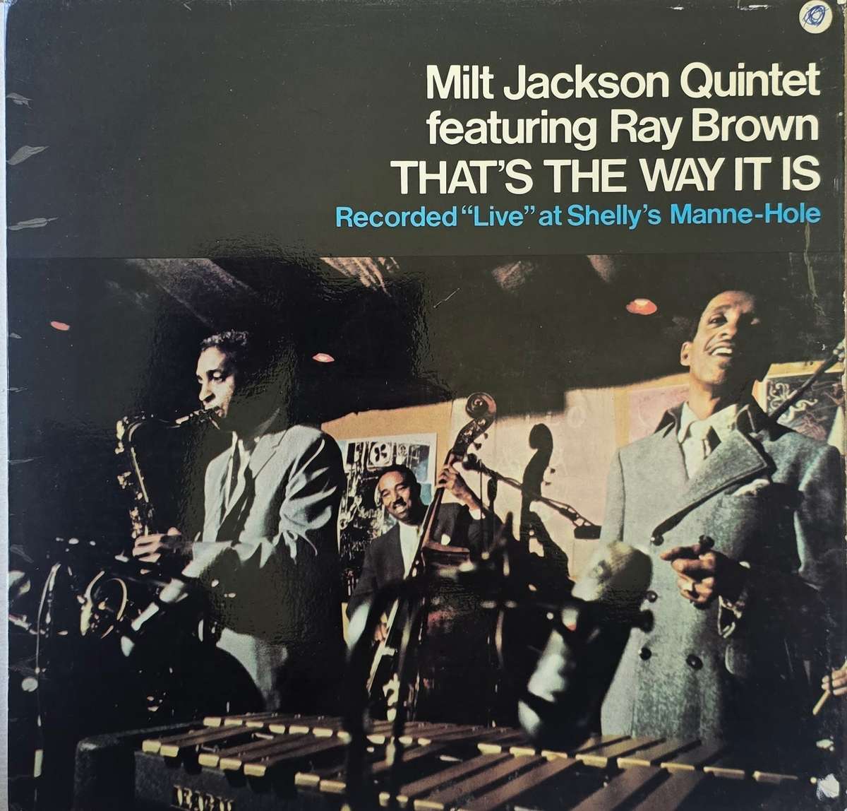 Milt Jackson Quintet Featuring Ray Brown  That's The Way It Is