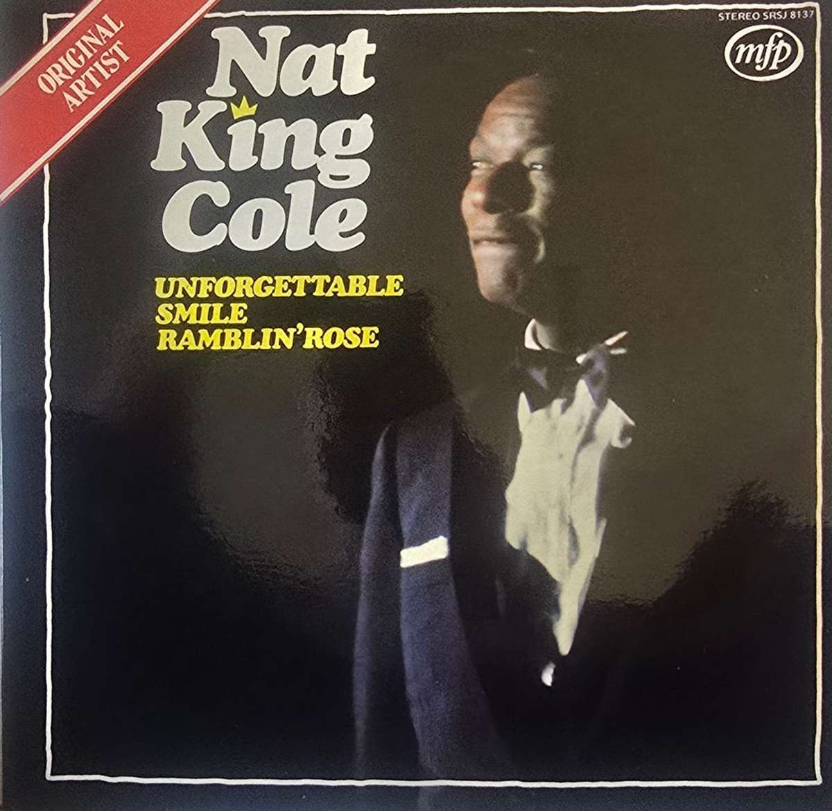 Nat King Cole  Unforgettable, Smile, Ramblin' Rose
