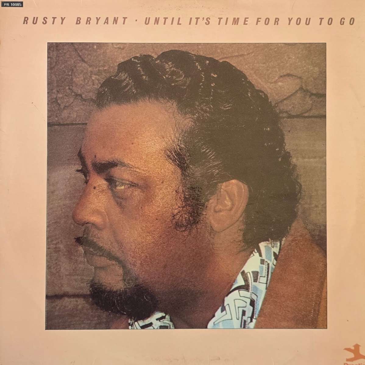 Rusty Bryant  Until It's Time For You To Go