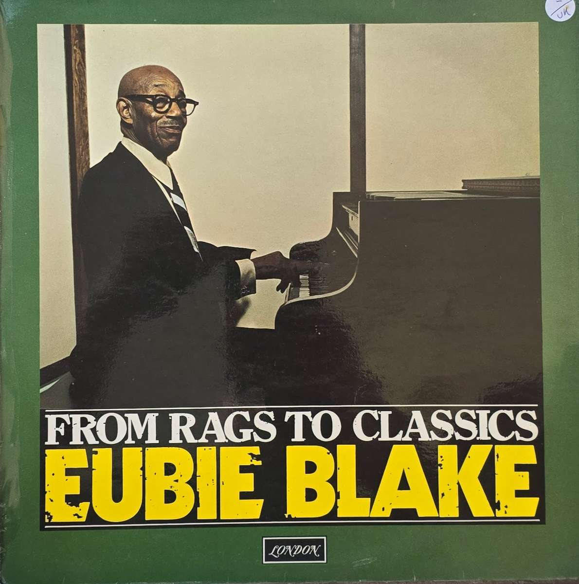 Eubie Blake  From Rags To Classics