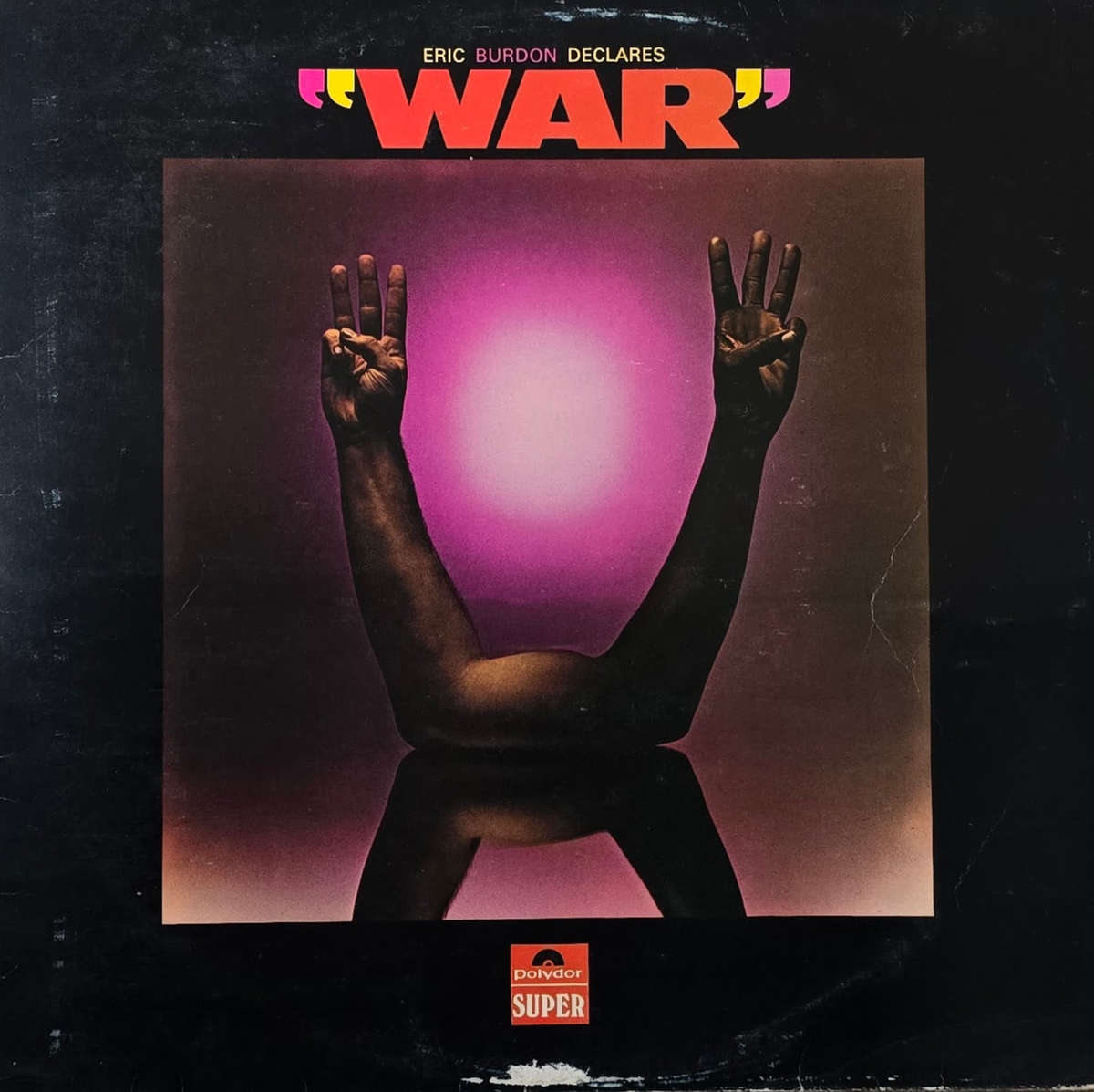 Eric Burdon & War  Eric Burdon Declares "War"