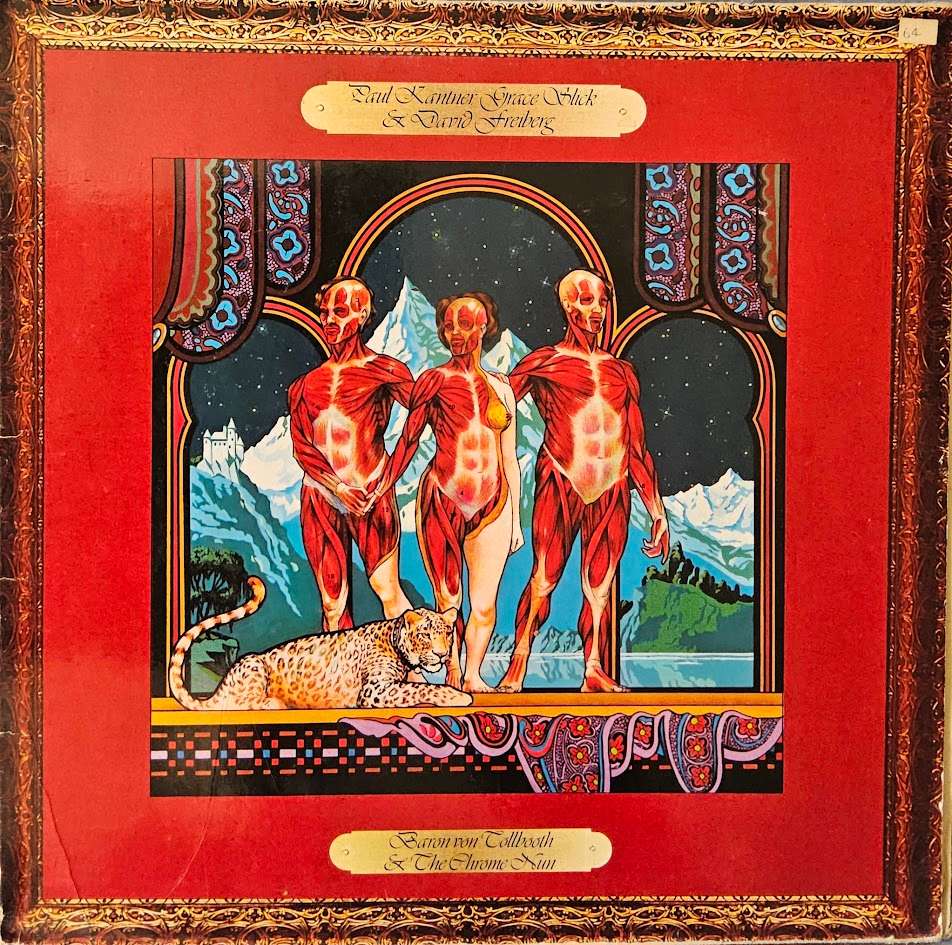 Paul Kantner, Grace Slick & David Freiberg  Baron Von Tollbooth & The Chrome Nun