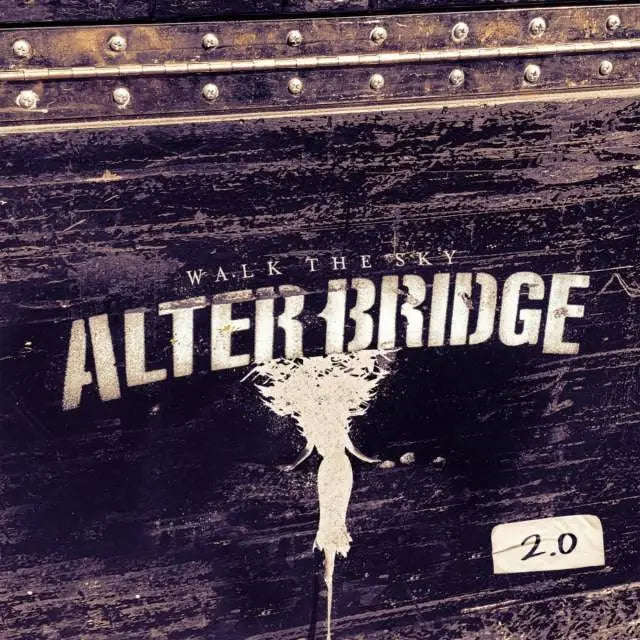 Alter Bridge  Walk The Sky 2.0