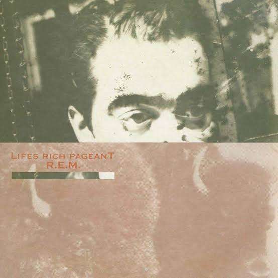 R.E.M.  Lifes Rich Pageant