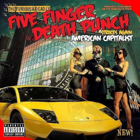 Five Finger Death Punch  American Capitalist