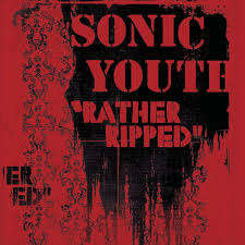Sonic Youth  Rather Ripped