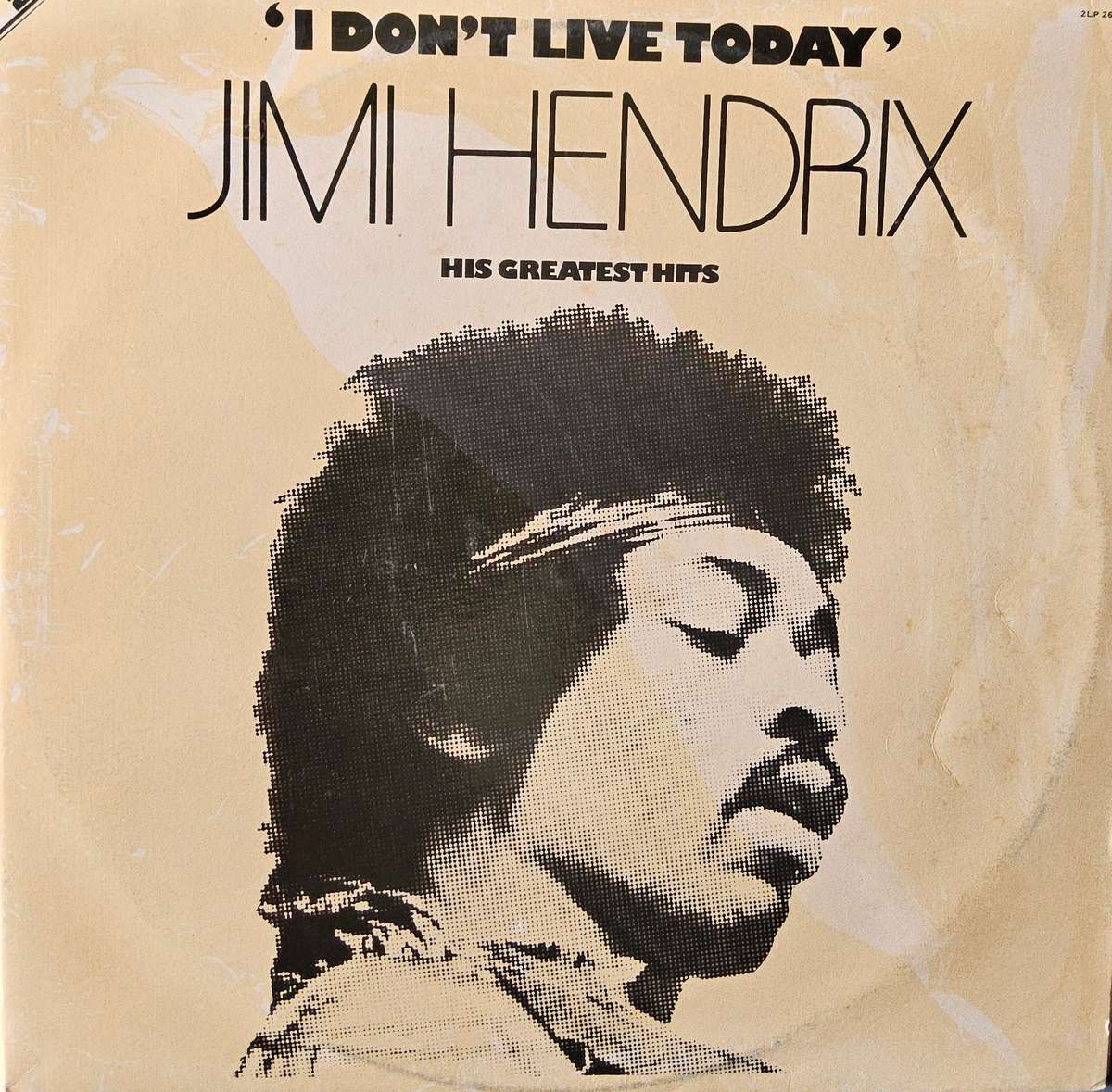 Jimi Hendrix  "I Don't Live Today" His Greatest Hits