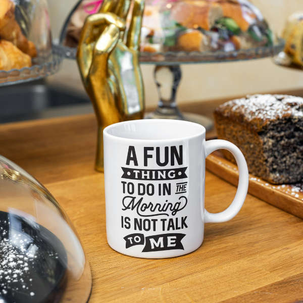 A Fun Thing To Do In The Morning Mug