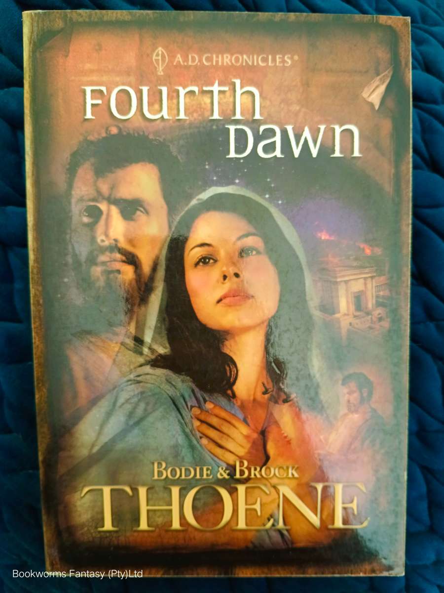 Fourth Dawn by Bodie & Brock Thoene