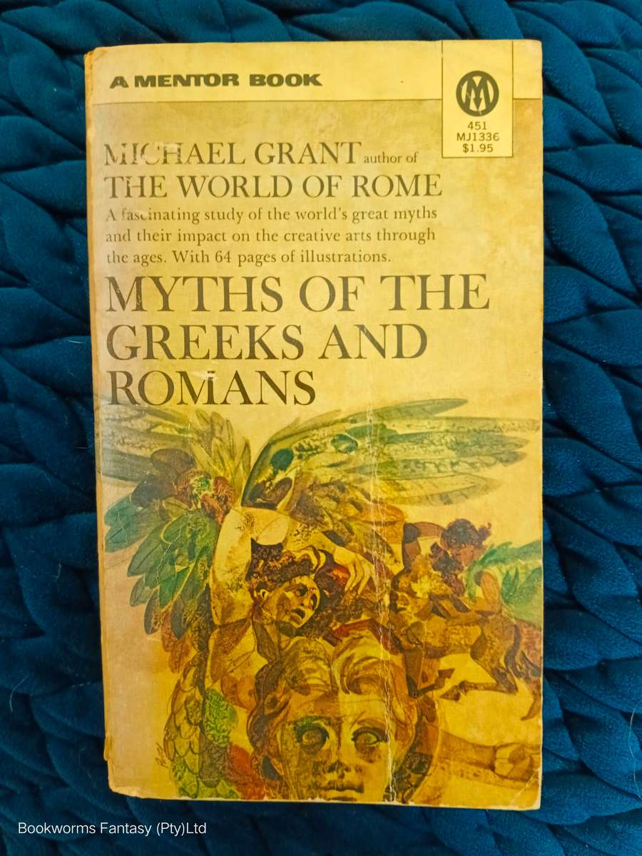 Myths of the Greeks and Romans by Michael Grant
