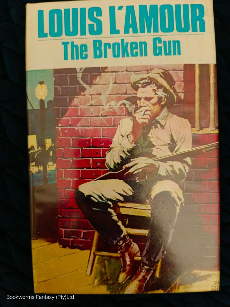 The Broken Gun by Louis L'Amour