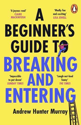 Beginner s Guide to Breaking & Entering