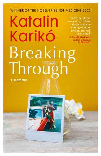 Breaking Through: My Life in Science