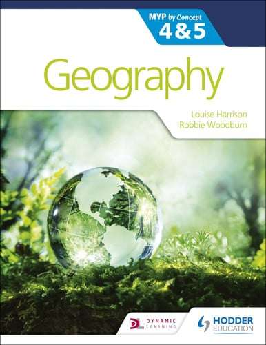 Geography For The Ib Myp 4&5: By Concept