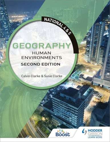 National 4 & 5 Geography: Human Environments