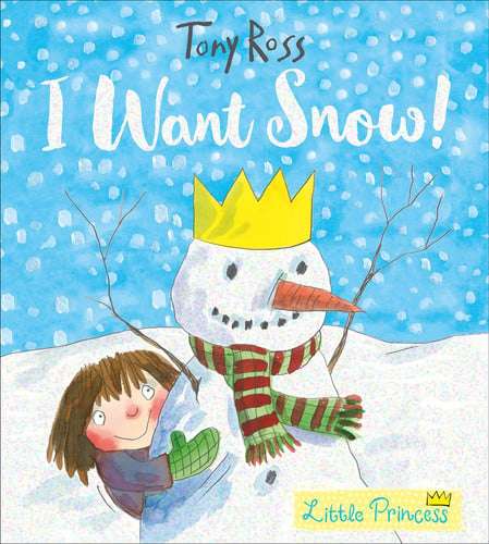 Little Princes: I Want Snow! Pb