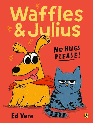 Waffles & Julius: No Hugs Please