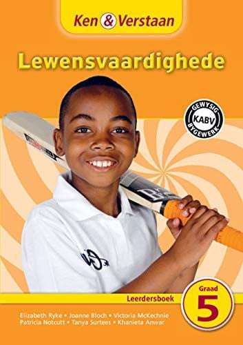 Ken & Verstaan Lewensvaardighede Leerdersboek Graad 5