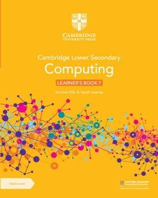 Cambridge Lower Secondary Computing Learner's Book 7 with Digital Access (1 Year)