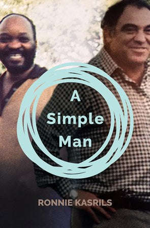 A Simple Man: Kasrils and the Zuma Enigma by Ronnie Kasrils