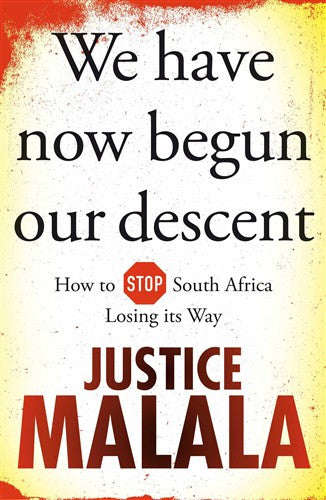We Have Now Begun our Descent, by Justice Malala