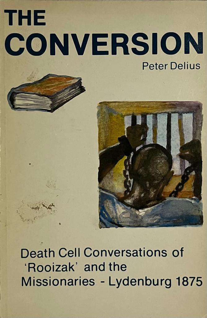 The Conversion, by Peter Delius (Used)