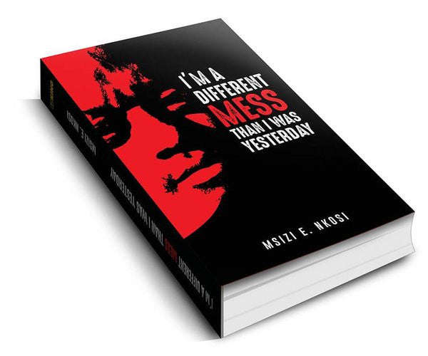 I'm a Different Mess Than I Was Yesterday