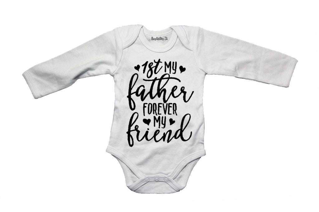 1st my Father - Forever my Friend - Baby Grow